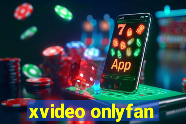 xvideo onlyfan